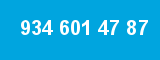 934 601 47 87